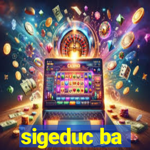 sigeduc ba